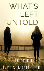What's Left Untold by Sherri Leimkuhler - LitNuts.com