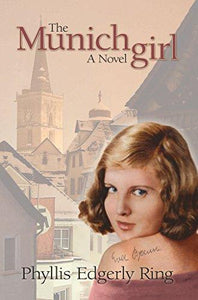 The Munich Girl by Phyllis Edgerly Ring - LitNuts.com