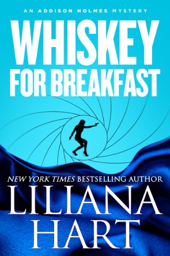 Whiskey for Breakfast by Liliana Hart - LitNuts.com