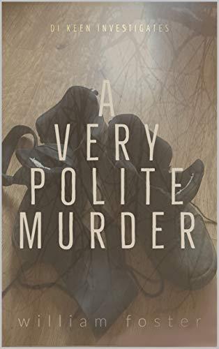 A Very Polite Murder by William Foster - LitNuts.com