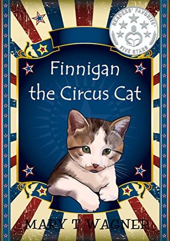 Finnigan the Circus Cat by Mary T. Wagner - LitNuts.com