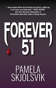 Forever 51 by Pamela Skjolsvik - LitNuts.com